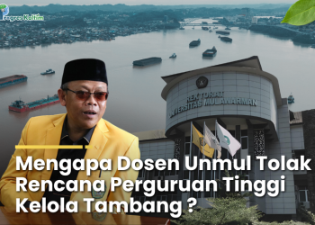 Mengapa Dosen Unmul Tolak Rencana Perguruan Tinggi Kelola Tambang.