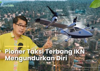 Pionner Taksi Terbang di IKN, Mohammed Ali Berawi mengundurkan diri dari jabatannya di Otorita IKN. Bagaimana kelanjutan proyek taksi terbang tersebut. progreskaltim.id/Arrauf Rizki Saputra.