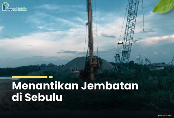 Potret pembangunan jembatan di wilayah Kecamatan Sebulu, Kutai Kartanegara. ist