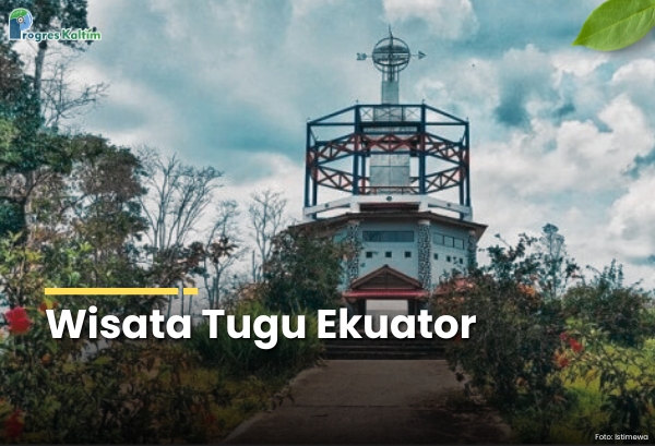 7. Wisata Tugu Ekuator. IST